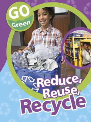 cover image of Reduce, Reuse, Recycle